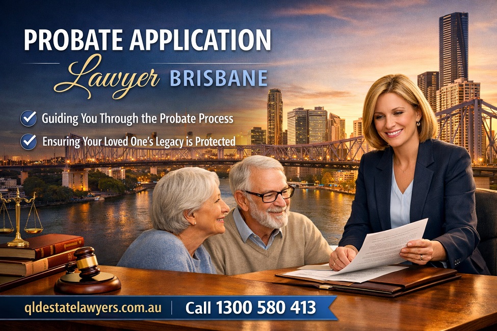 Probate Application Lawyer Brisbane